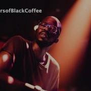 Black Coffee Music Is The Answer