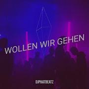 Wollen Wir Gehen Djphatbeatz Topic