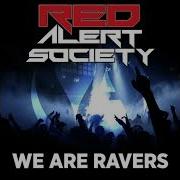 Red Alert Society We Are Ravers Extended Vocal Mix