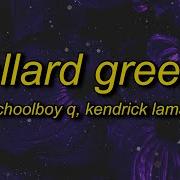 Schoolboy Q Collard Greens Lyrics Ft Kendrick Lamar