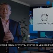 Vmworld 2020 Keynote Vmware Tanzu Overview Vmware Emea