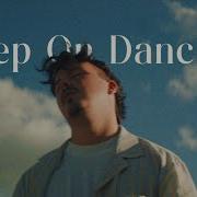 Keep On Dancing