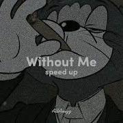 Eminem Without Me Speed Up