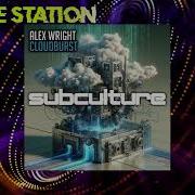 Alex Wright Cloudburst Extended Mix Subculture