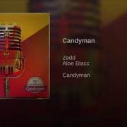 Zedd Aloe Blacc Candyman Audio Hugo J