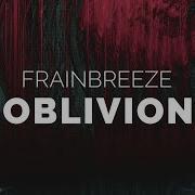 Frainbreeze Oblivion