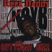 Reek Daddy On The Block Where I Be