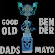 Dads Mayo Good Old Bender