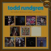 Sometimes I Don T Know What To Feel Todd Rundgren