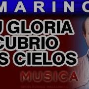 Su Gloria Cubrio Los Cielos Marino