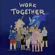 Work Together Ucdsb Song Collab