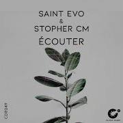 Ecouter Saint Evo Stopher Cm