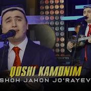 Shohjahon Jo Rayev Qoshiq Kamonim