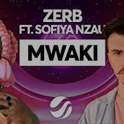 Mwaki Friends Remix Extended Zerb Sofiya Nzau Friends