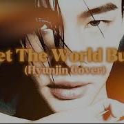 Let The World Burn Hyunjin Ai Cover