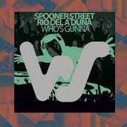 Who S Gunna Spooner Street Rio Dela Duna