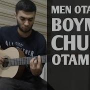 Men Otamdan Boyman Chunki Otam Bor Gitar