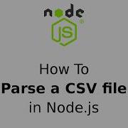 How To Parse A Csv File In Node Js Coder4Life