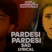 Pardesi Pardesi Jana Nahi Kumar Sanu Alka Yagnik Raja Hindustani 1996 Bollywood Hits