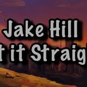 Set It Straight Iamjakehill Lyrics