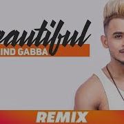 Millind Gaba Beautiful Remix