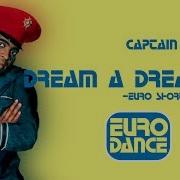 Dream A Dream Euro Short Mix