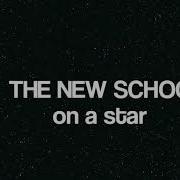 New School On A Star Remix New School Yoni Official Channel