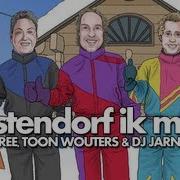 Oostenrijk Ik Mis Je Dj Jarnoo Peter Loree Toon Wouters