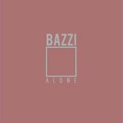 Bazzi Alone