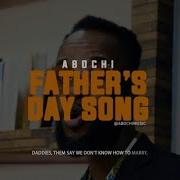 Fathers Day Song Abochi