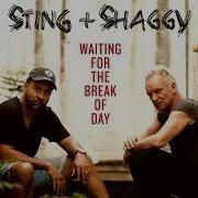 Sting Waiting For The Break Of Day