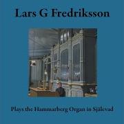 Lars G Fredriksson Praeludium Fuga G Dur G Major Bwv 541 Ii Fuga