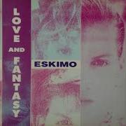 Eskimo Love And Fantasy