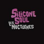 Silicon Soul Les Nocturnes