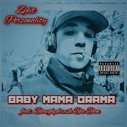 Baby Mama Drama Feat Doughphresh Da Don Zplit Perzonality