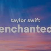 Taylor Swift Enchanted Lyrics Please Don T Be In Love With Someone Else Syrebralvibes