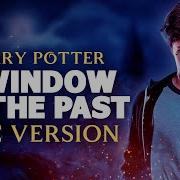 A Window To The Past Epic Version