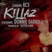 Kc3 Killaz Feat Donnie Darko Sutter Kain