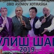 Kulish Shart 2019 Obid Asomov Xotirasiga Bag Ishlangan Soni