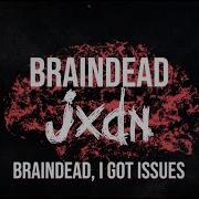 Jxdn Braindead