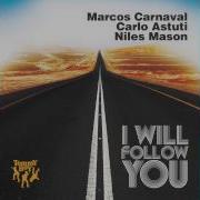 I Will Follow You Deckscar Remix Marcos Carnaval Carlo Astuti Niles