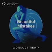 Beautiful Mistakes Workout Remix 135 Bpm D Mixmasters