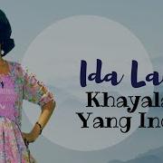 Jhayalan Yang Indah Ida Laila