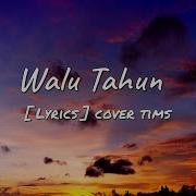 Walu Tahun Tausog Song Cover By Tims Lyrics And Chord Gitar Official Tims