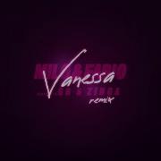 Vanessa Remix With Ghetto Boy Zinga Milo Fabio Ghetto Boy Zinga