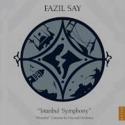 Hezarfen Concerto For Ney And Orchestra Op 39 Iv Algerian Exile Fazıl