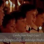 Joy To The World Choir Of King S College Cambridge Sir Stephen Cleobury