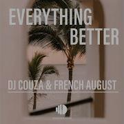 Everything Better Dj Couza Topic