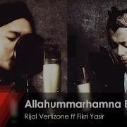 Rijal Vertizone Allahummarhamna Bil Quran Ft Fikri Yasir Qosidatul Quran Part I