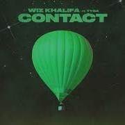 Contact Feat Tyga Wiz Khalifa